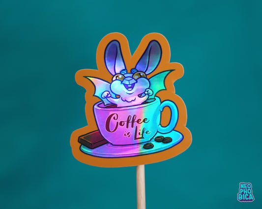 Coffee is Life - Holo Sticker