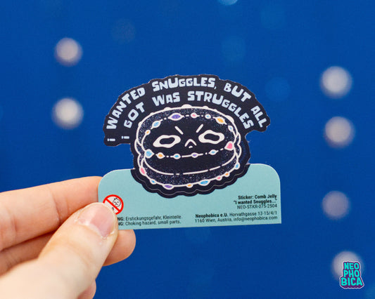 Comb Jelly - I wanted Snuggles... | Vinyl Sticker