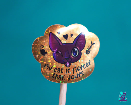 My Cat is fiercer - Glitter Sticker
