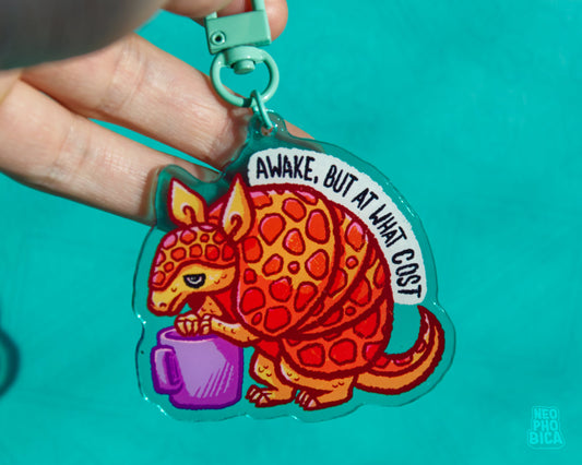 Awake, but at what Cost? - Acrylic Charm